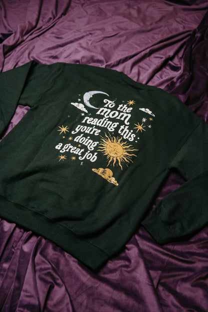 You're Doing A Great Job Crewneck Sweatshirt