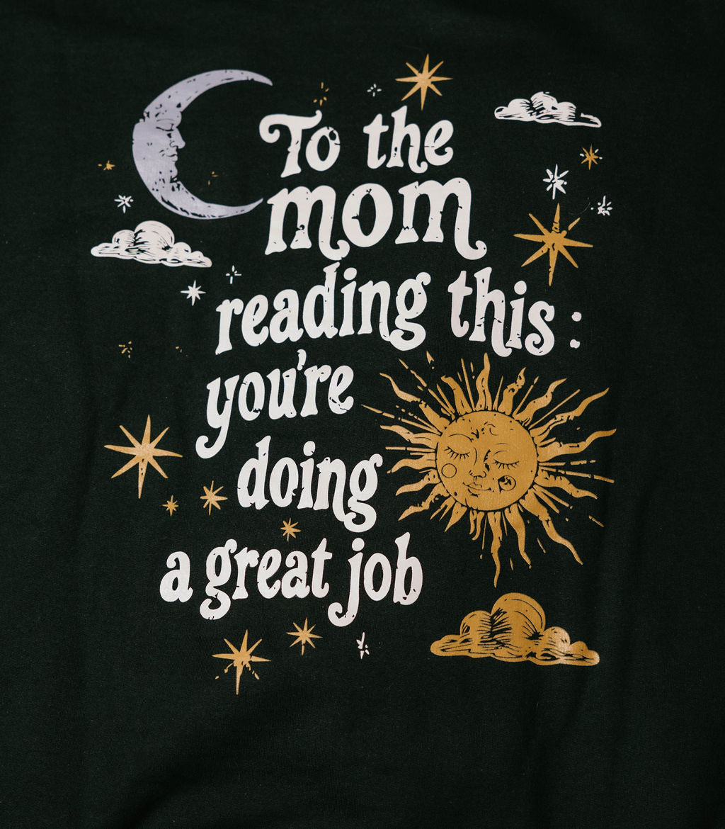 You're Doing A Great Job Crewneck Sweatshirt